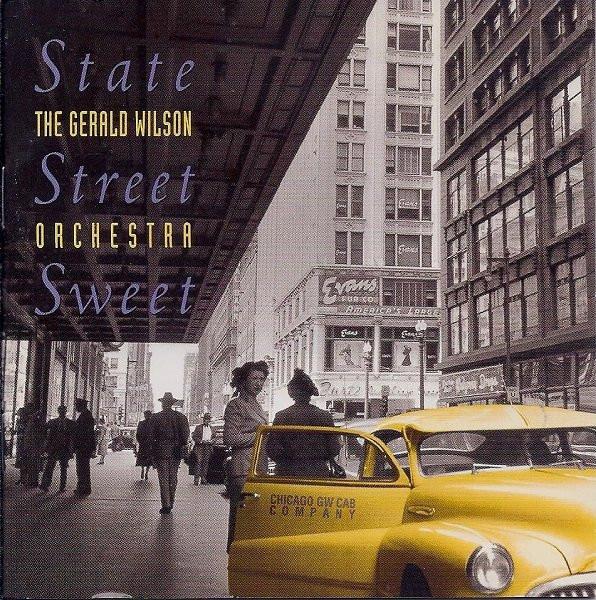

CD GERALD WILSON - State Street Sweet MMF1010 MAMA Foundation 1995 US Jazz Used