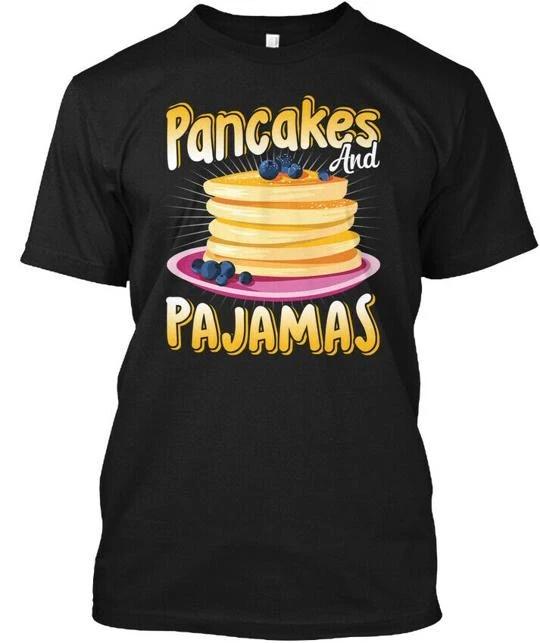 Pancakes And Pajamas Funny T-Shirt Made in the USA Size S to 5XL XL