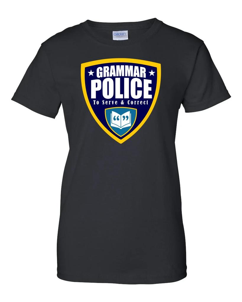Ladies Grammar Police - to serve and correct - funny grammar t-shirt Women's tee