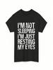 Dad Jokes T Shirt I'm Not Sleeping Just Resting My Eyes Funny
