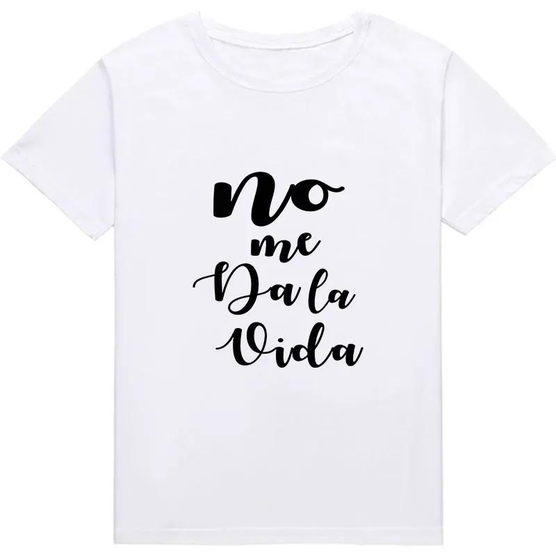 Simple Sentence Printed Tshirt No Me Dala Vida Summer Black White Pink Letter Base Model Loose Large Tshirt