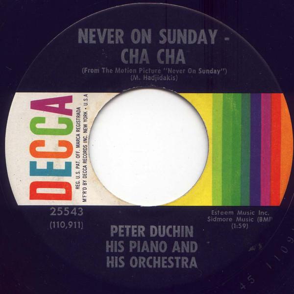 

7inch Record PETER DUCHIN HIS ORCHESTRA Never On Sunday Cha Cha Clair D 25543 Decca US Jazz Used