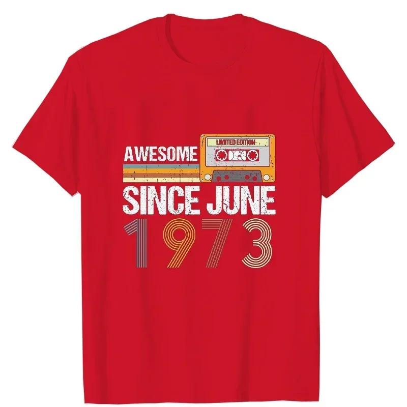 Modetrend Neues T-Shirt Awesome Since June 1973 50. Geburtstag Vintage Juni 1973 Grafik T-Shirt Lässig Harajuku Damen T-Shirt
