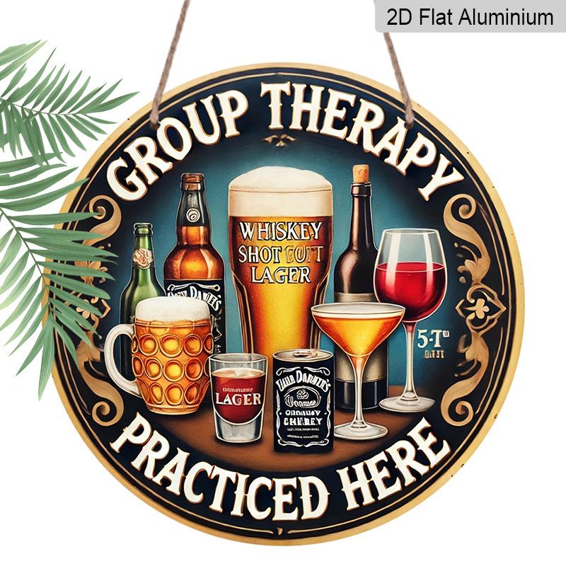 2D Flat, 1pc Round Aluminum  Group Therapy Practiced Here  Funny Drinks Metal Sign, Retro Bar Decor with Beer & Wine Art Print, Round Beer & Whiskey 7.87×7.87inch