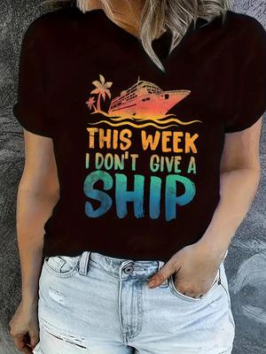 This Week I Don't Give A Ship Cruise T-shirt