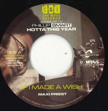 

7inch Record MAXI PRIEST SHELENE THOMAS RD PR If I Made A Wish Love Apple CIJBEU003 Ci Jah Bless E 2025 Europe Reggae Ska Dub