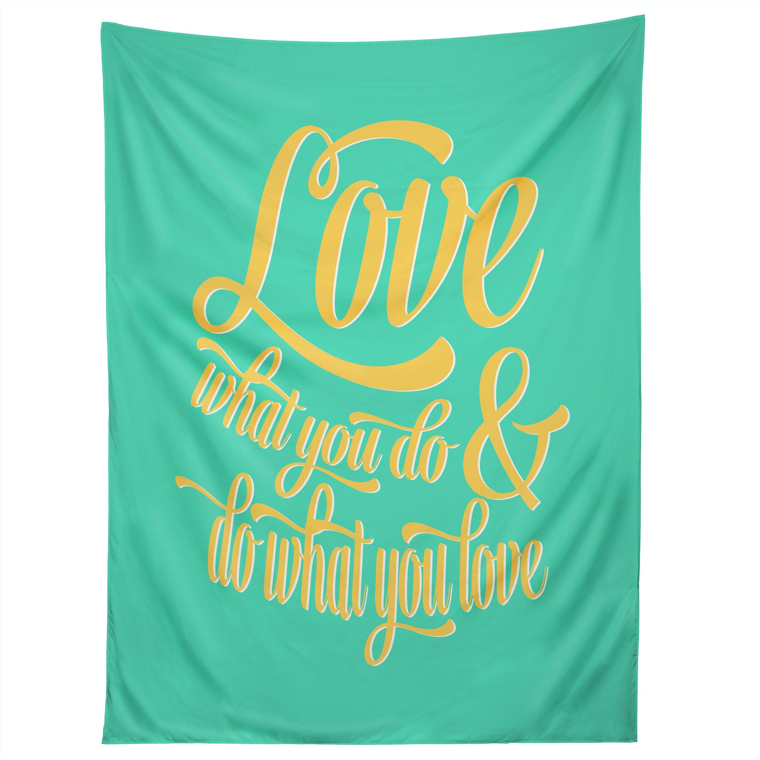 DO WHAT YOU LOVE tapestry 75x100
