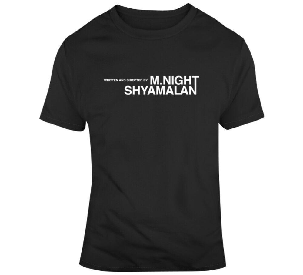 

Written and Directed by M. Night Shyamalan Movie Fan T Shirt S