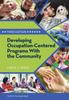 The Developing Occupation-Centered Programs with the Community Book