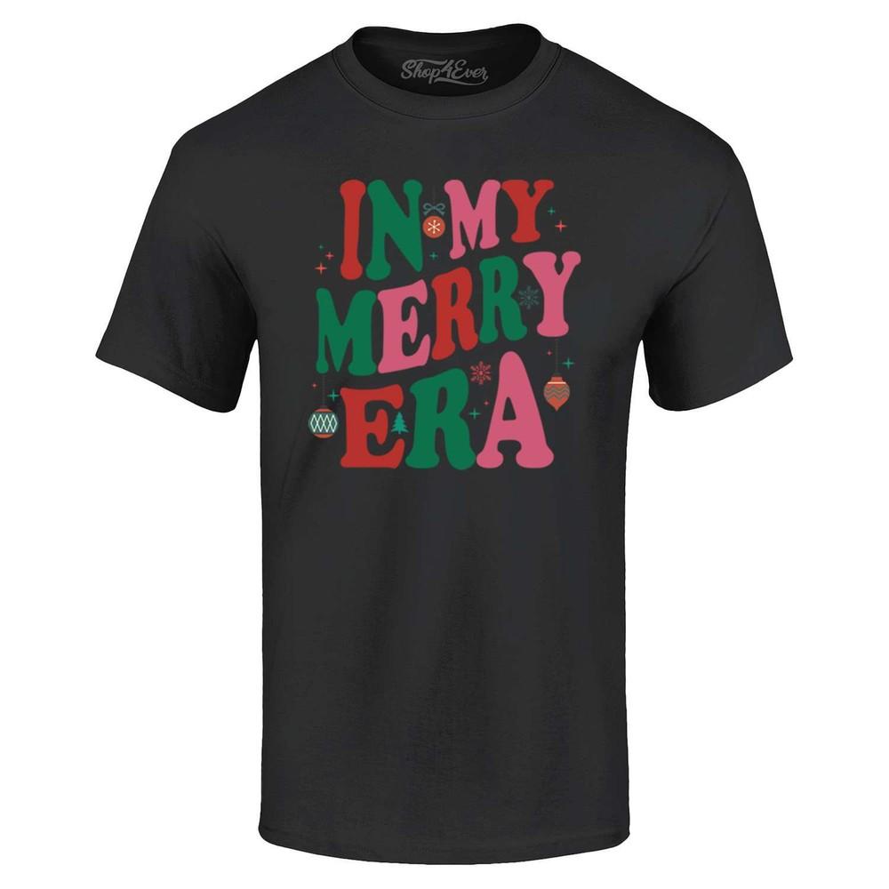 In My Merry Era Christmas Time T-shirt Christmas Shirts