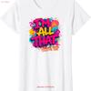 Im All That Cause My Mama Told Me T Shirt Vintage Washed Unisex Stretched Breathable Top For Everyday Wear Graphic Slightly