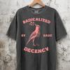 Camiseta Comfort Colors Radicalizado Pela Decência Básica, Camiseta de Protesto Político, Gráfico de Justiça Social, Presente para Ativista Liberal