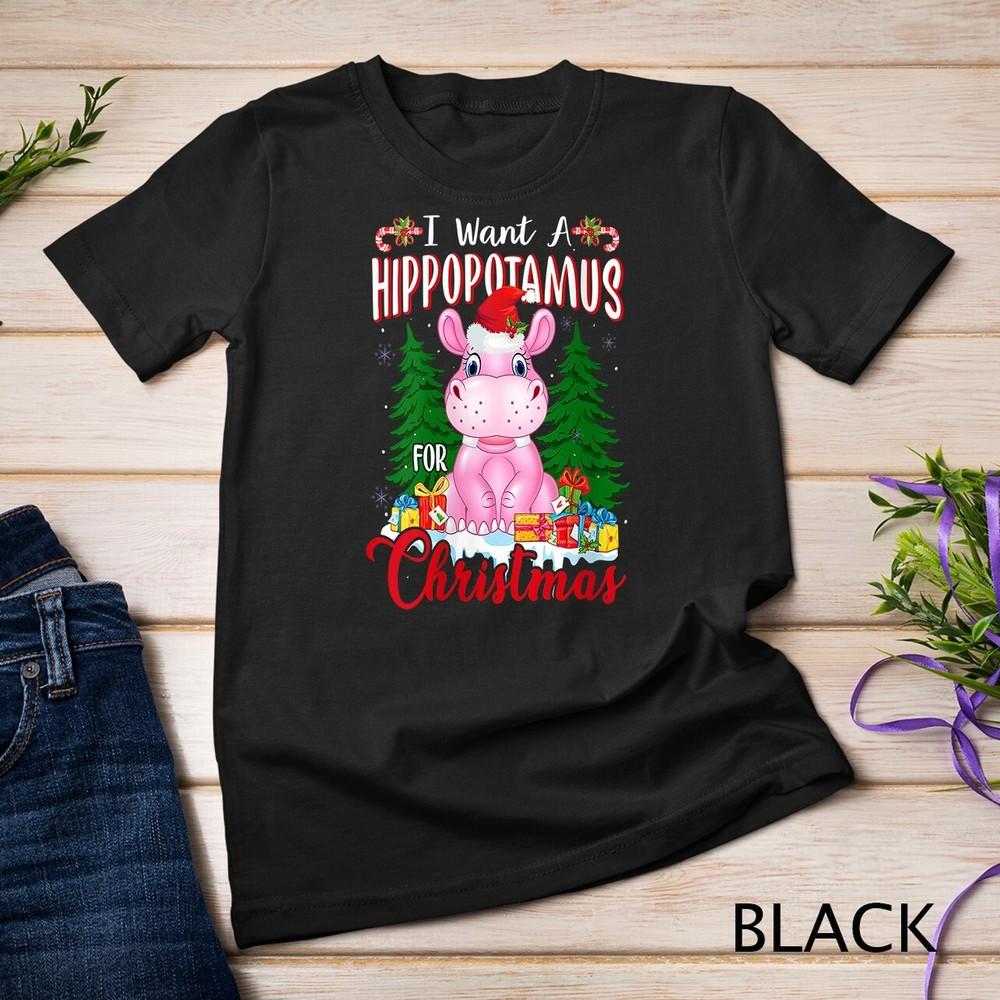 Womens I Want A Hippopotamus For Christmas Funny Hippo Xmas Unisex T-shirt 4XL