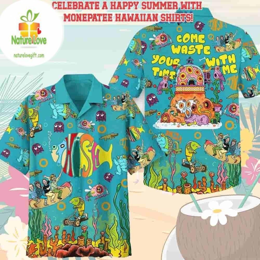Phish Band Hawaiian Shirt Beach Shorts Come Waste Your Time With Me NI519 L