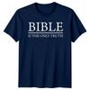 Bible Is The Only Truth TShirt Scripture Christian Gift For Him And Her