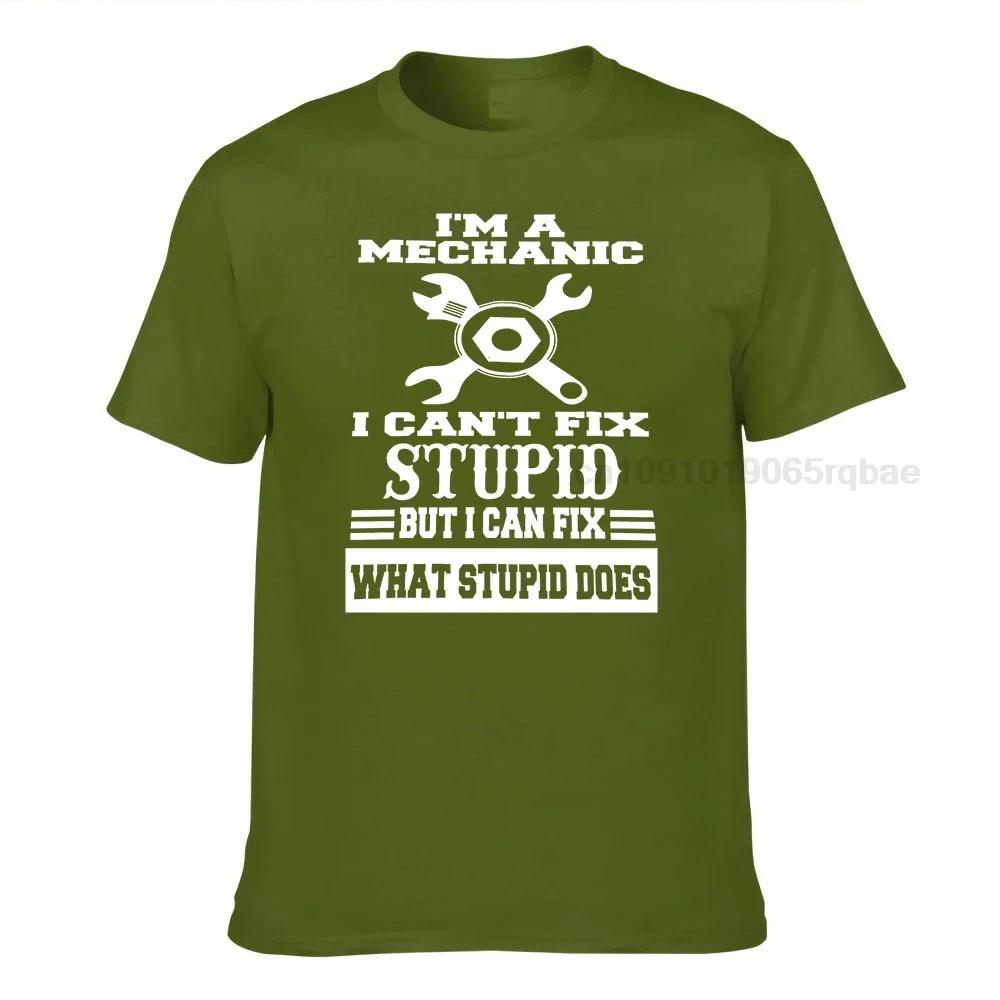 Im A Mechanic I Cant Fix Stupid But I Can Fix What Stupid Does Mechanic T Shirt Or Hoodie