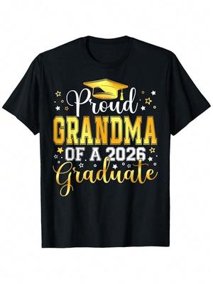 Proud Grandmother Of A Graduate From The Class Of 2026 TShirt Unisex Perfect For Fall Halloween