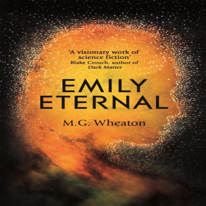Emily Eternal by M. G. Wheaton Hardback Book 9781473681958