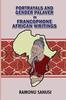 Kniha Portrayals and Gender Palaver In Francophone African Writings