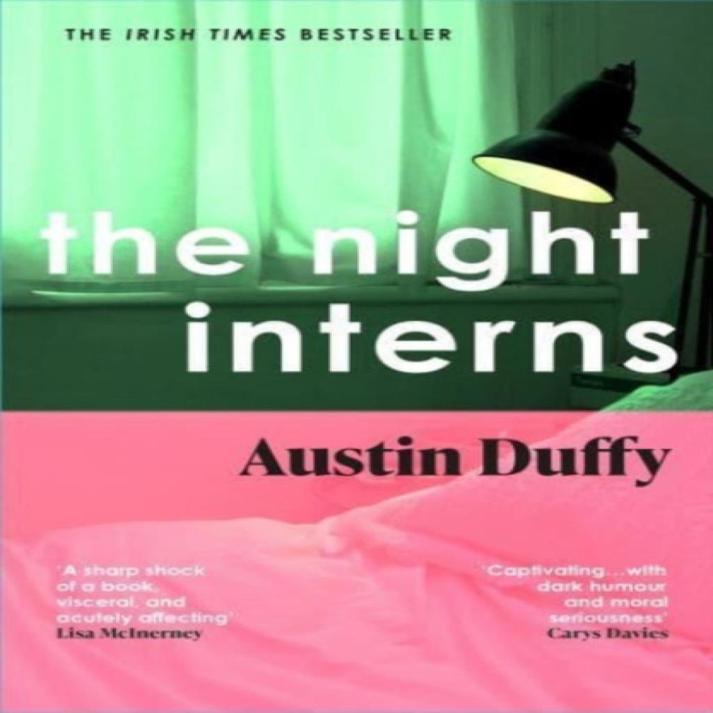The Night Interns by Austin Duffy Paperback Book 9781783788354