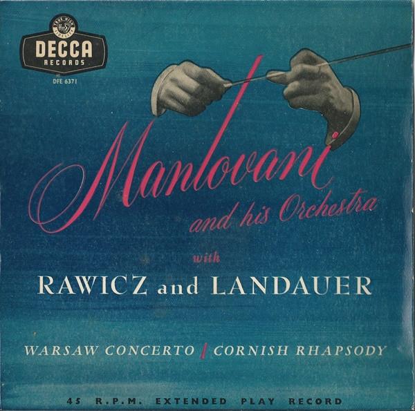 

7inch Record MANTOVANI & HIS ORCHESTRA, RAWICZ & - Warsaw Concerto / Cornish Rhapsody DFE6371 Decca 1960 UK Classical Used