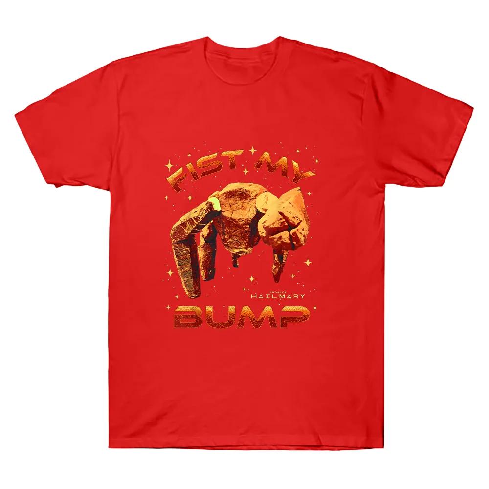 

Project Hail Mary Fist My Bump Tshirt SciFi Book Lover Pure Cotton Clothes Rocky Amaze Harajuku Women Unisex Oversized Streetwear 4XL