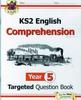 The KS2 English Year 5 Reading Comprehension Targeted Question Book - Book 1 (with Answers) Book