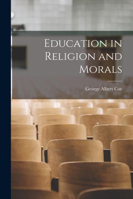 The Education In Religion and Morals Book