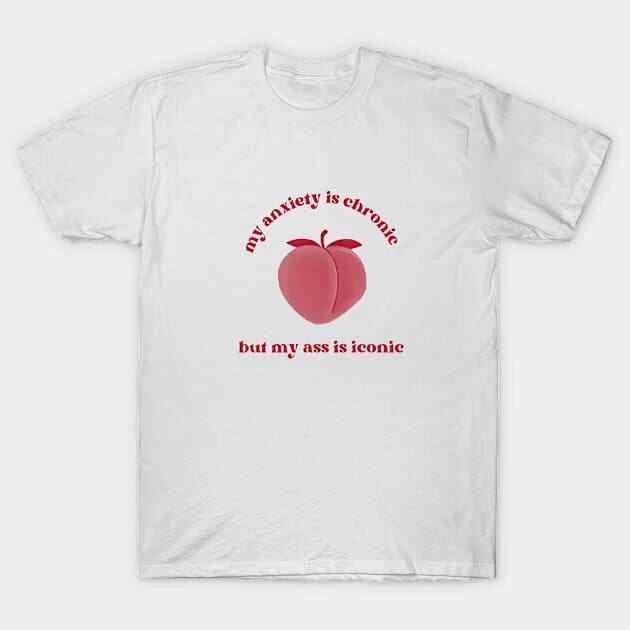 My anxiety is chronic Made in Australia T-Shirt L