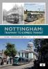 The Nottingham: Tramway To Express Transit Book
