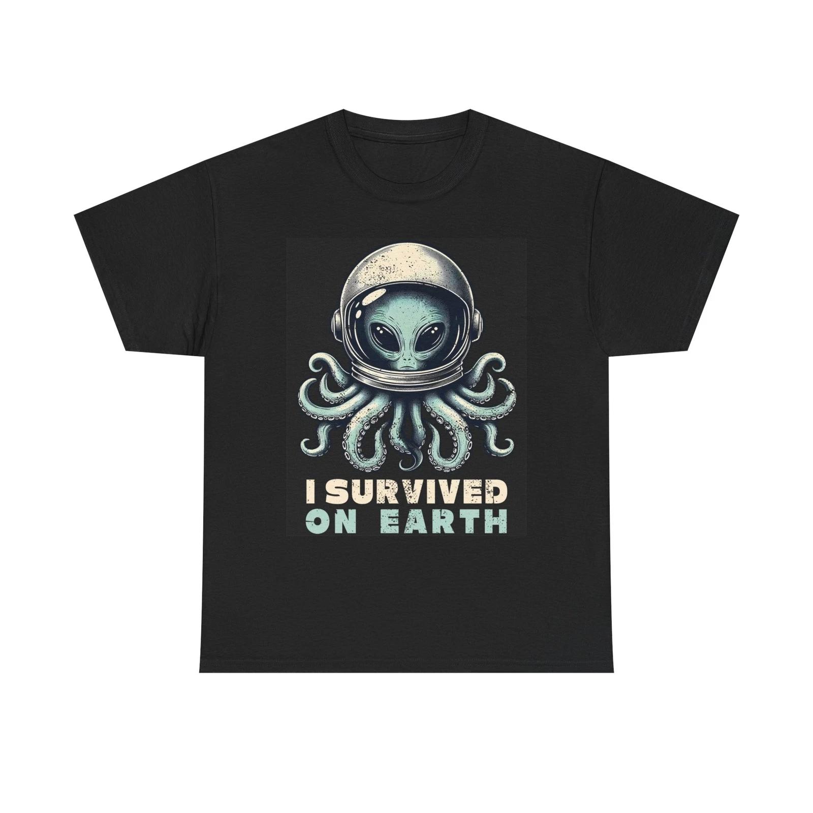Men s and Women s T-shirts I Survived On Earth Graphic XXL