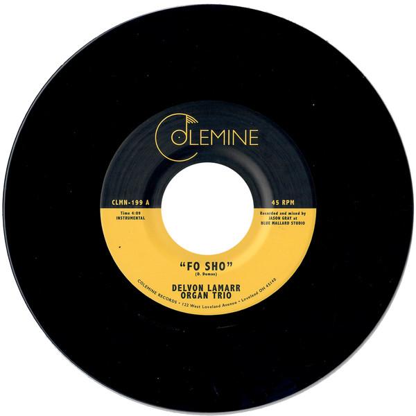 

7inch Record DELVON LAMARR ORGAN TRIO - Fo Sho CLMN199 Colemine Record 2020 US Jazz