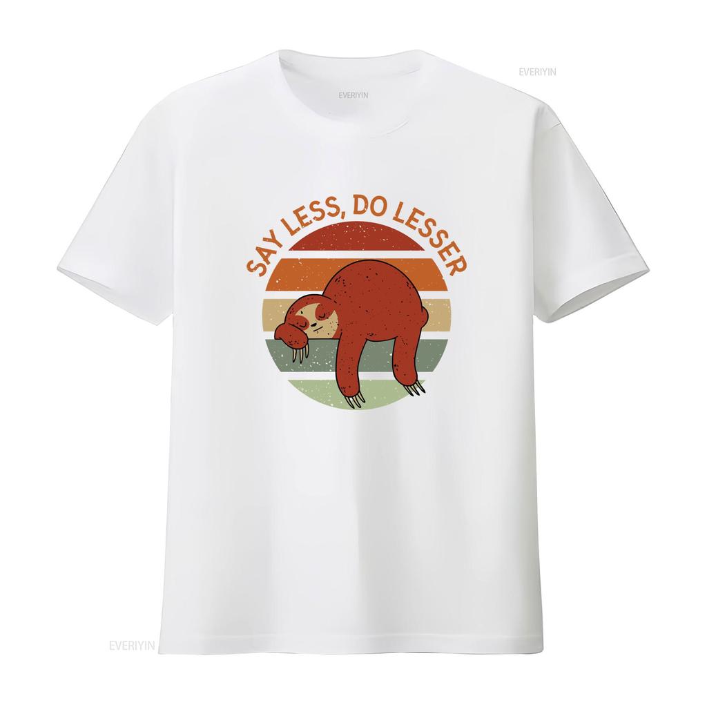 Sloth Say Less Do Lesser Funny Slogan 100 Cotton Mens T Shirt vintage Washed Unisex Slightly Versatile Top For Everyday Wear