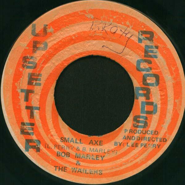 7inch Record BOB MARLEY & THE WAILERS / THE UPSE - Small Axe / Down The Road None Upsetter Record 1970 Jamaica Reggae, Ska & Dub Used