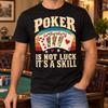 Poker Is Not Luck It's a Skill Shirt, Retro Royal Flush Hand Tee, Texas Holdem Player Gift, Casino Game Night Outfit, Vintage Gambling Humor