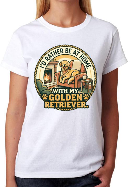 I d Rather Be At Home With My Golden Retriever Ladies T-Shirt Chill Cosy Tee S