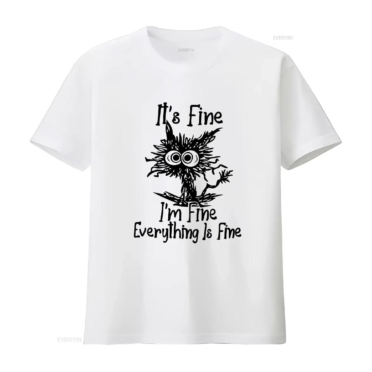 

Comfort Colors Funny Cat Its Fine I Am T Shirt vintage Washed Casual Stretched Unisex homme Slightly graphic designer clothes XXXXXL білий
