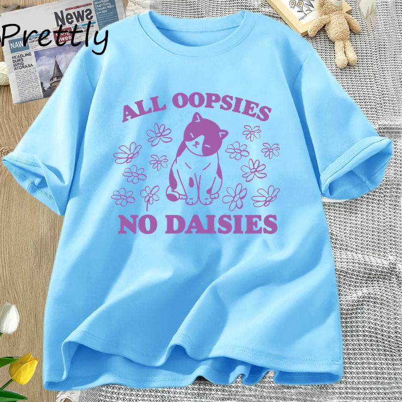 All Oopsies No Daisies T Shirt Retro Cat Kitten Tshirt Funny Cat Lover T-shirt Unisex Unisex Short Sleeve Summer Tees Streetwear