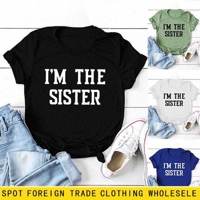 "I'M THE SISTER" Letter Print Women's Short-Sleeve T-Shirt - European & US Style Cross-Border Fashion.