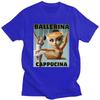 Italian Brainrot Ballerina Cappuccina T Shirt Men Women Tshirt Streetwear Casual Graphic Tee 100 Cotton Slim Fit Clothing