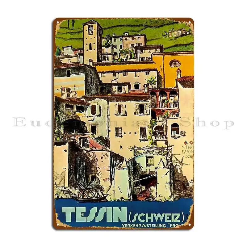 Tessin Schweiz Vintage Travel Poster Metal Plaque Poster Kitchen Garage Wall Plaque Garage Printing Tin Sign Poster 20x30cm(7.8x11.8inch)