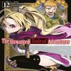 The Unwanted Undead Adventurer Volume 12 Light Novel by Yu Okano Paperback Book 9781718357518