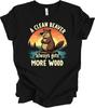 Sauberer Biber bekommt immer mehr Holz Shirt Lustiges T-Shirt mit schmutzigem Humor