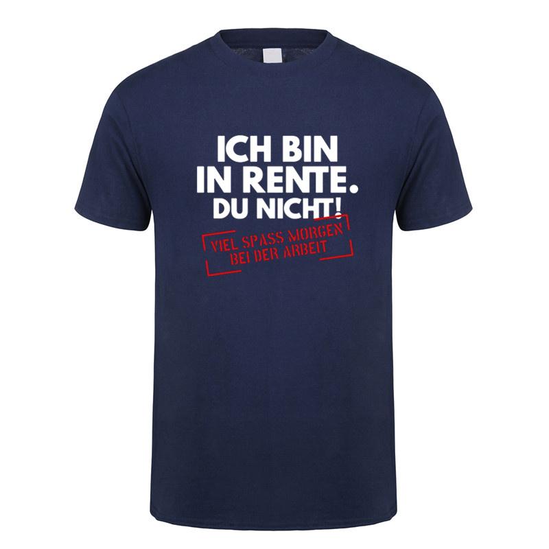 Ich Bin In Rente Du Nicht Rentner T Shirt Funny Pattern Print Tees Gift Dad Tee Top Casual Soft Unisex Cotton Tshirt Dy290