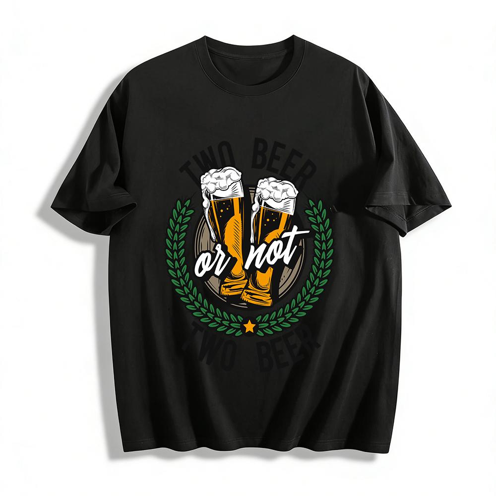 Two Beer Or Not Two Beer Beer Lover Graphic Tee Pure cotton T-shirt XXS