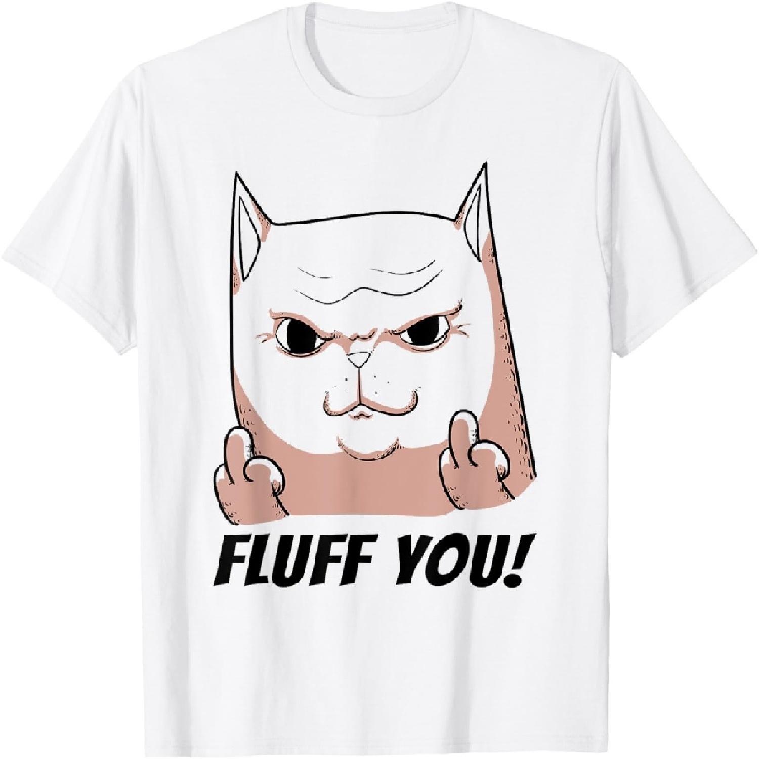 Fluff You, Middle Finger Cat Men Women T-Shirt S