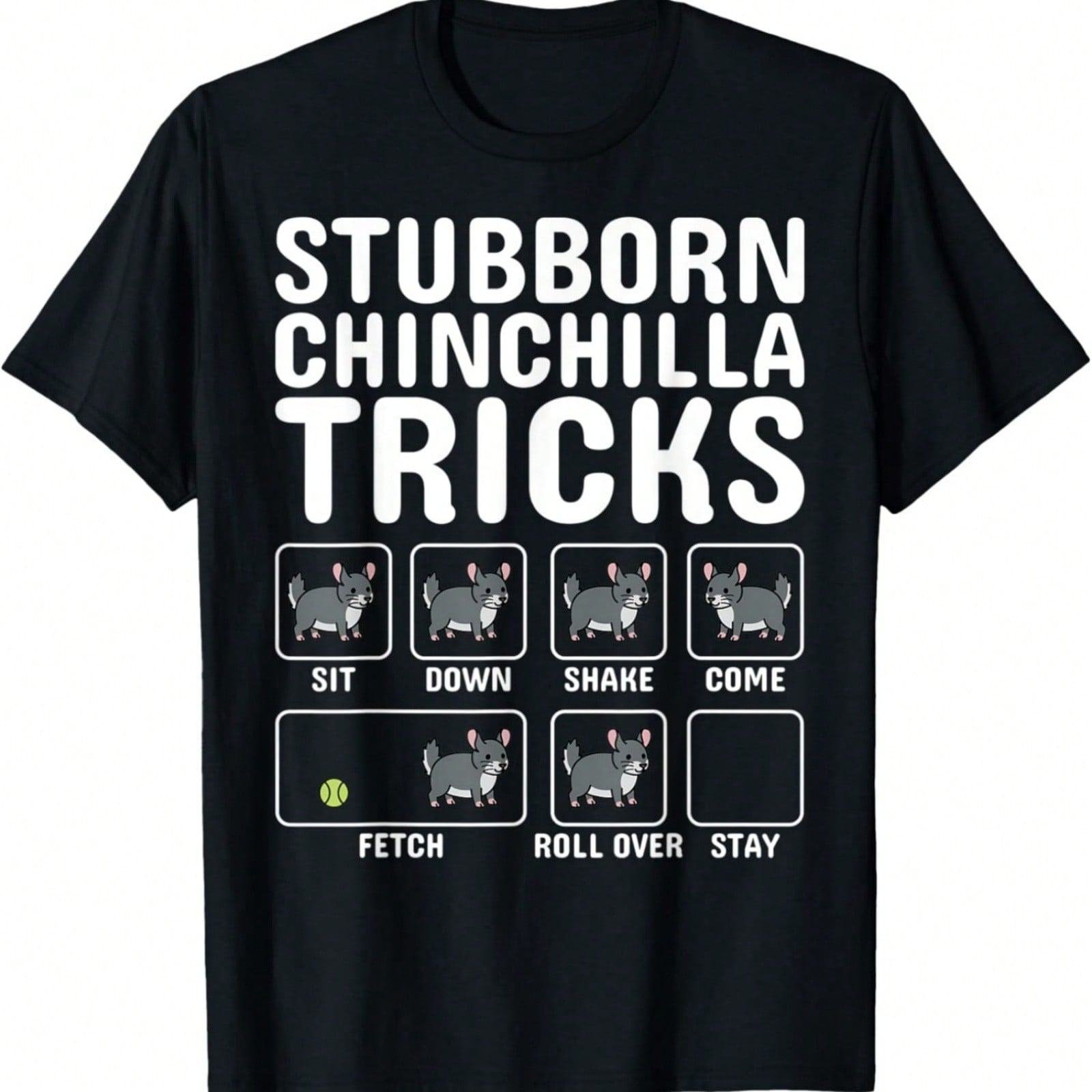 Stubborn Chinchilla Tricks Pet T-Shirt S