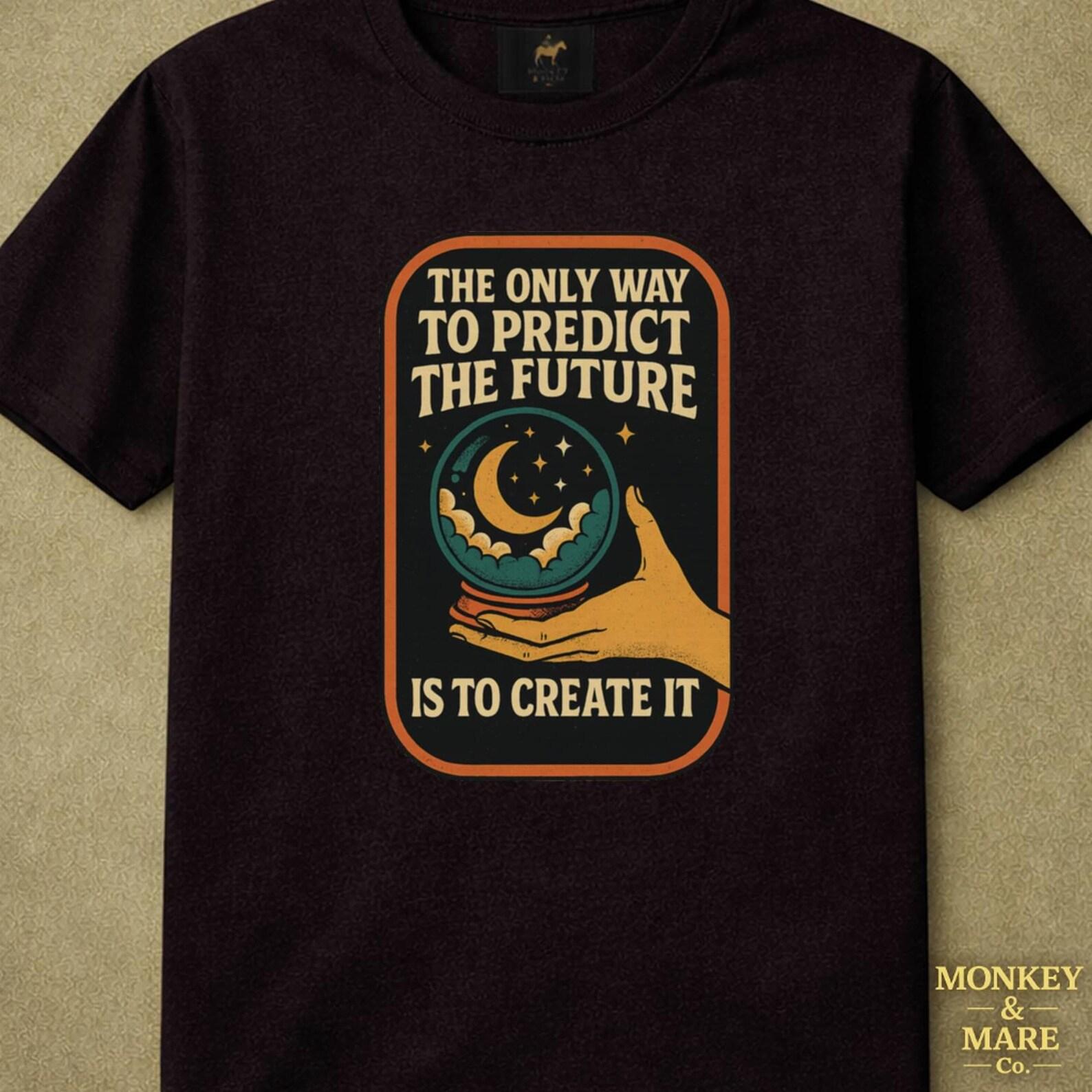 Hand With Crystal Ball Shirt, The Only Way To Predict The Future Is To Create It, Retro Motivational Psychedelic 70s Style, Empowered Tee 4XL