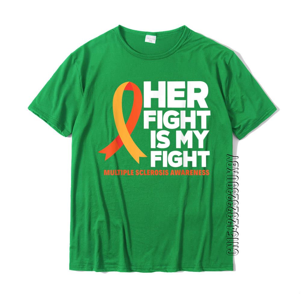 Her Fight Is My Fight Ms Multiple Sclerosis Awareness Tshirt Cotton Printed Tops T Shirt On Sale Unisex Top Tshirts Classic