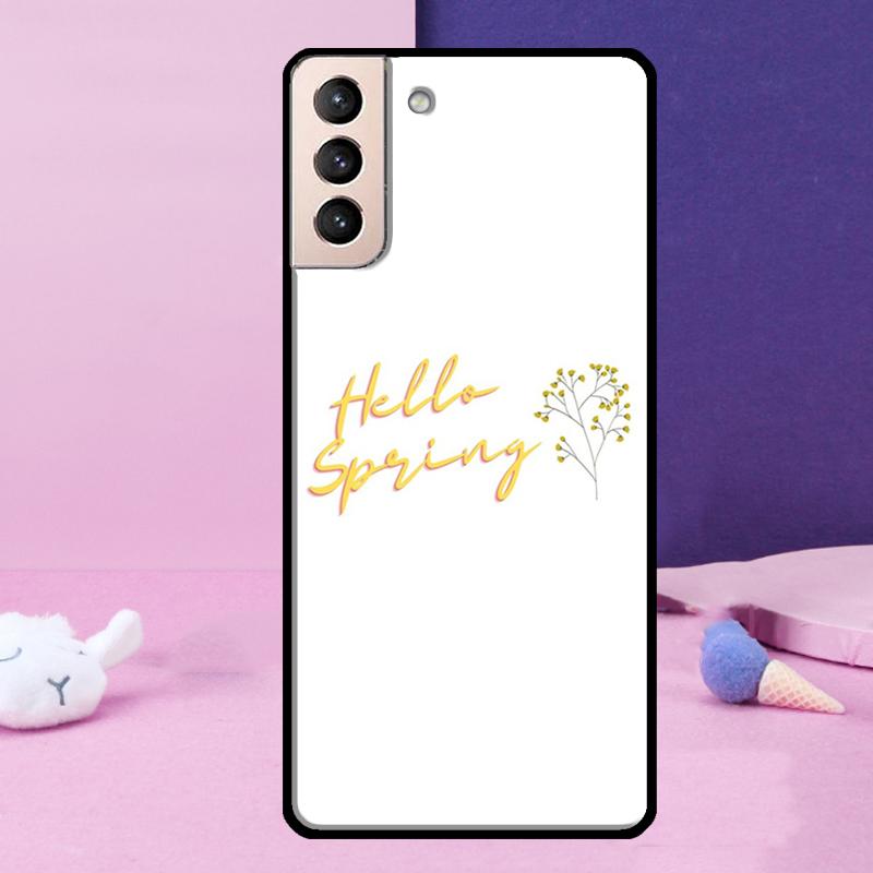 Hello Spring Flowers Phone Case For Samsung Galaxy S25 Ultra S24 S23 Ultra S9 S10 S20 S21 S22 Plus S24 FE Cover